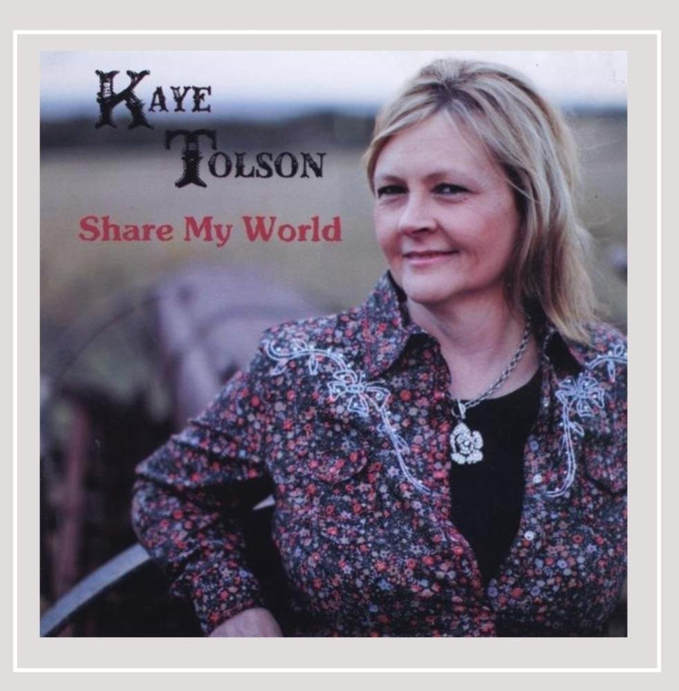 Kaye Tolson Share My World (CD)