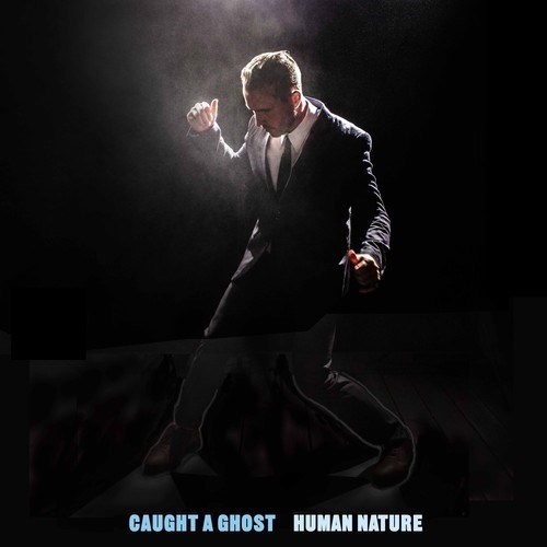 Caught A Ghost Human Nature (Clear Blue Splatter) (Vinyl LP)