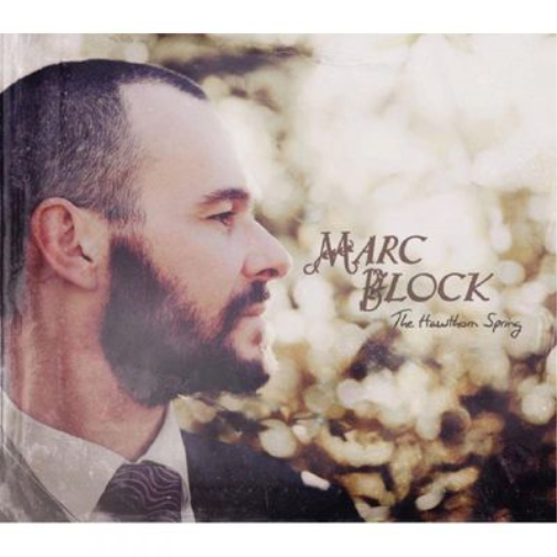 Marc Block The Hawthorn Spring (CD) Album