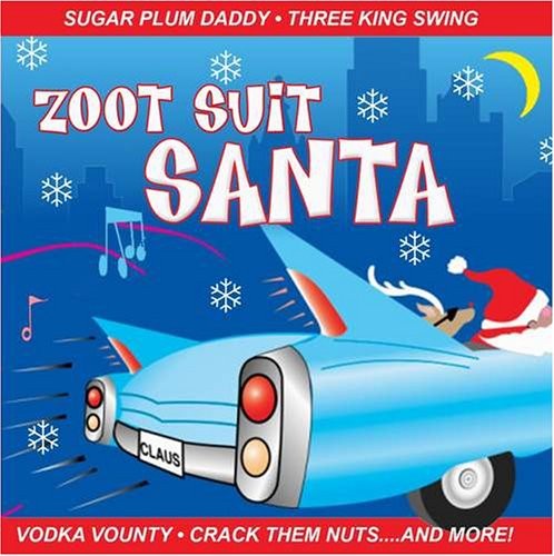 Zoot Suit Santa Zoot Suit Santa (CD)