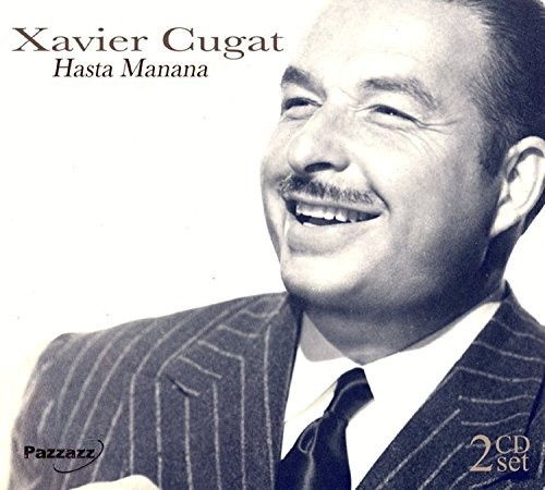 Hasta Manana by Cugat, Xavier [Audio CD]