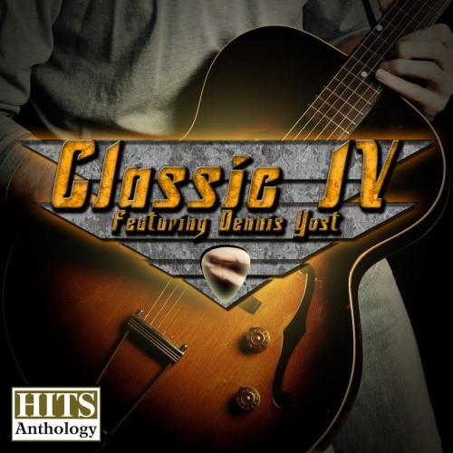 Hits Anthology by Classic IV Featuring Dennis Yost [Audio CD]