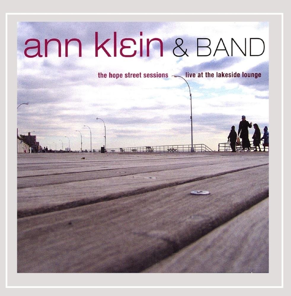 Ann Klein The Hope Street Sessions / Live at the Lakeside Lounge (CD)