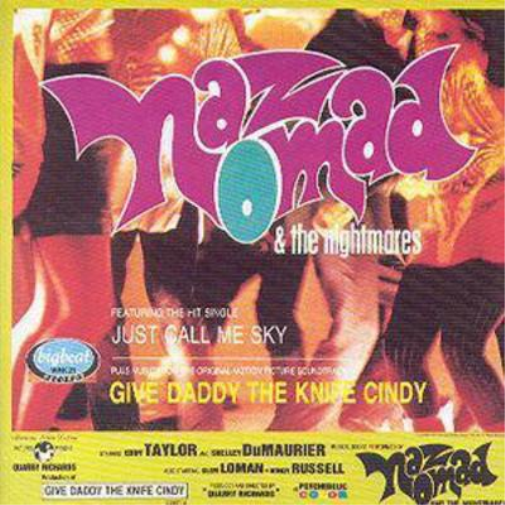 Naz Nomad & The Nightmares Give Daddy the Knife Cindy (CD) Album
