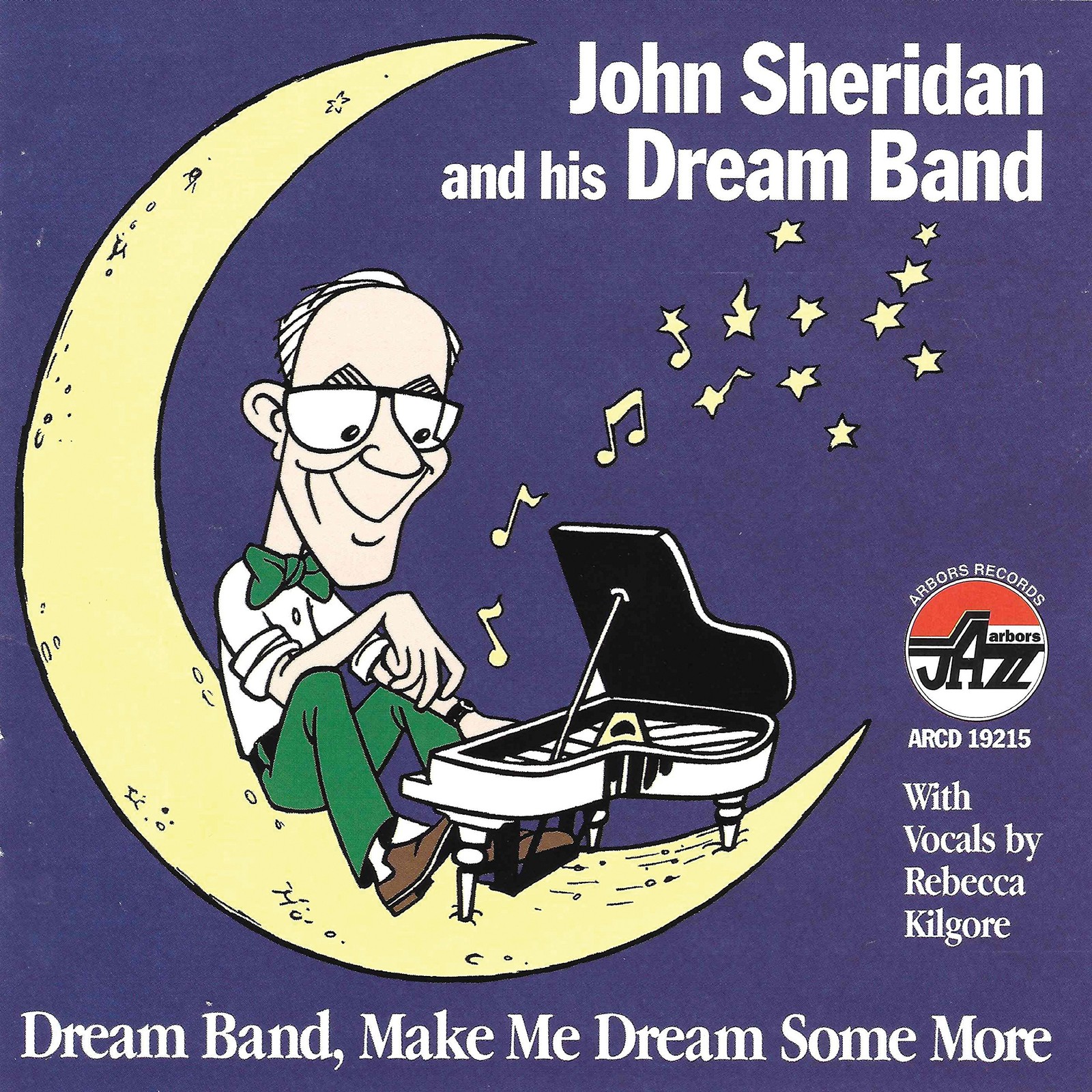 John Sheridan & His Dream Band Dream Band Make Me Dream Some More (CD)