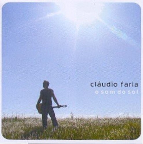 O Som Do Sol by Claudio Faria [Audio CD]