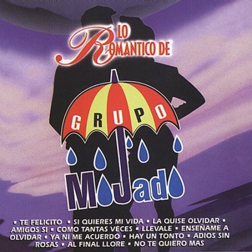 Lo Romantico De Grupo Mojado by Grupo Mojado [Audio CD]