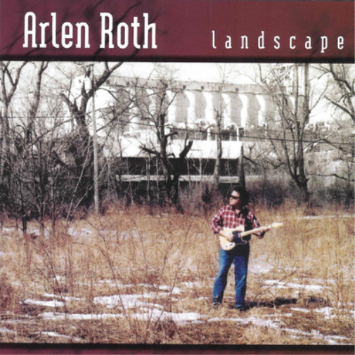 Arlen Roth Landscape (CD) Album