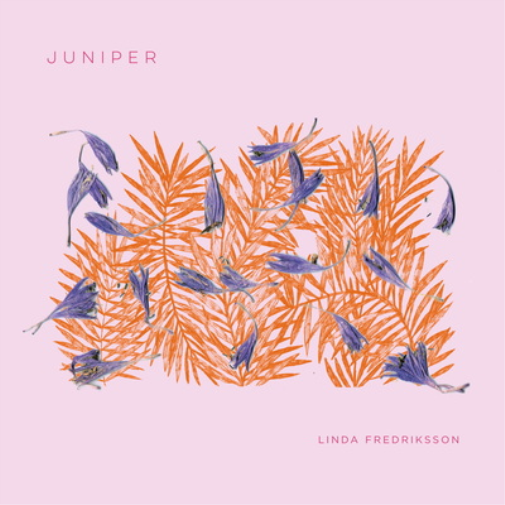 Linda Fredriksson Juniper (Vinyl LP) 12" Album