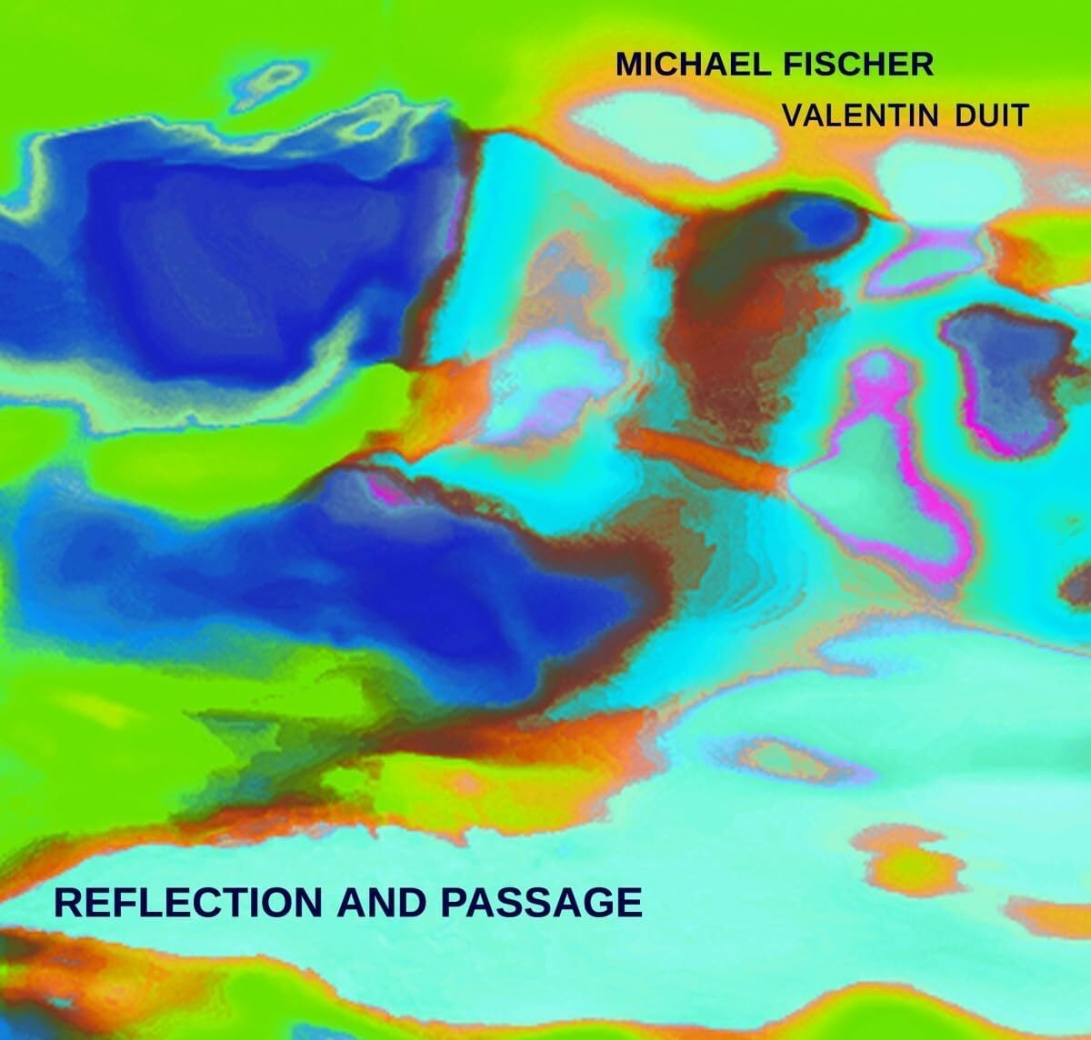 Michael Fischer/Valentin Duit Reflection and Passage (CD) Album