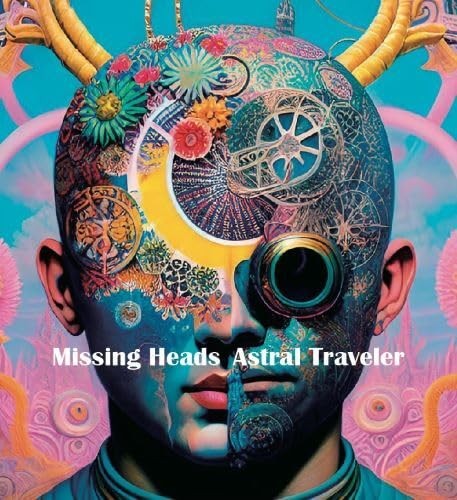 Missing Heads Astral Traveler (CD)