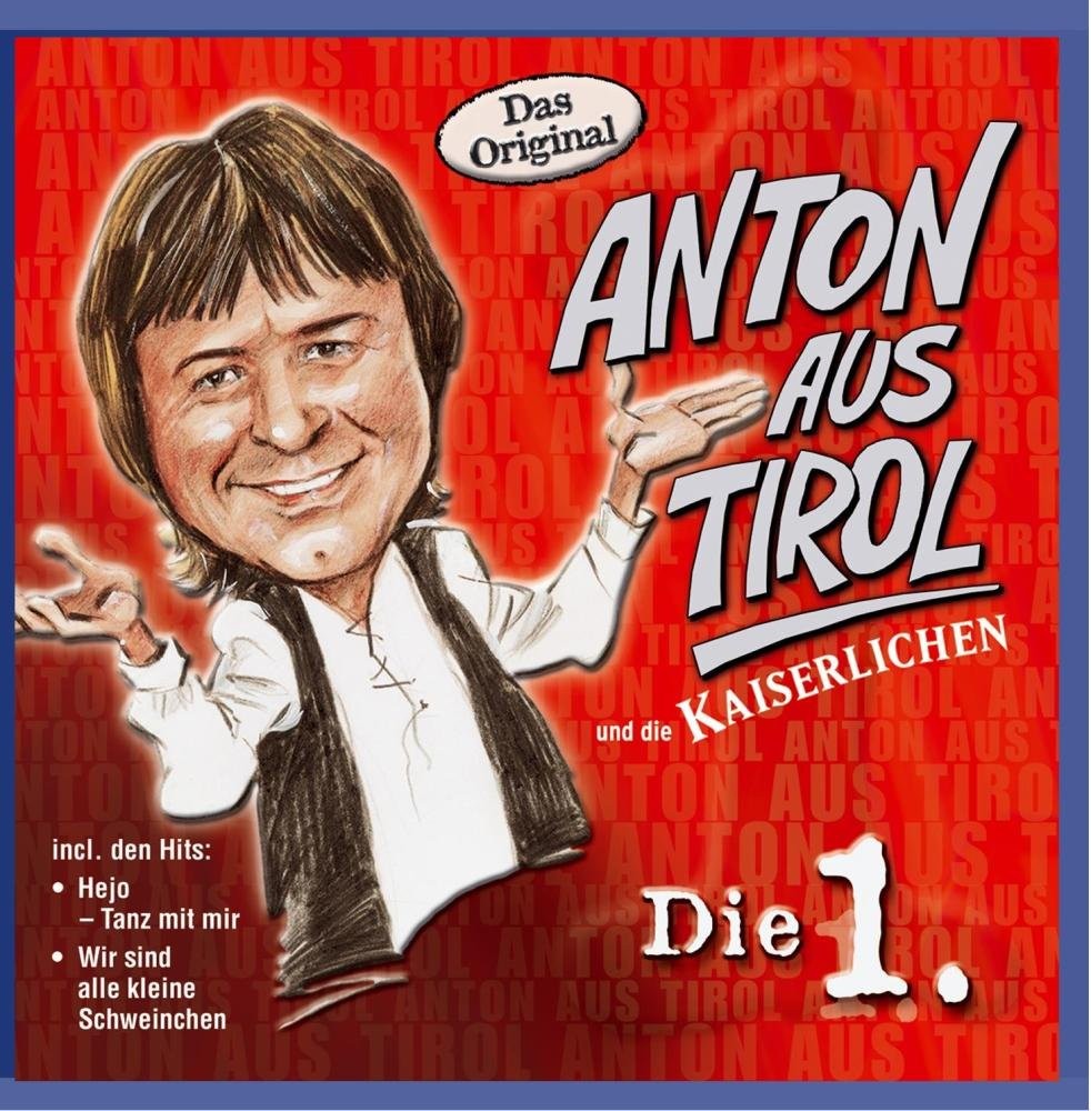 Anton aus Tirol Die 1. (CD)