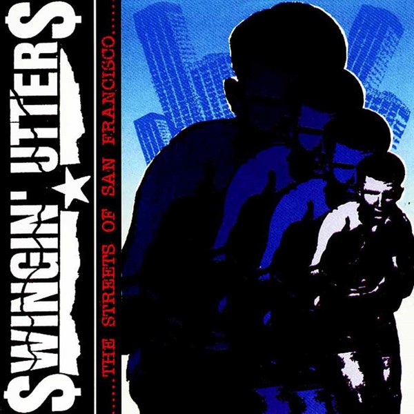 Swingin' Utters The Streets of San Francisco (Vinyl LP) 10" Single