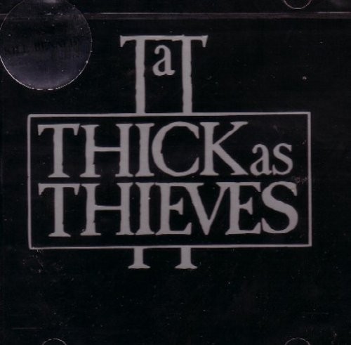 Thick As Thieves Thick As Thieves (CD)