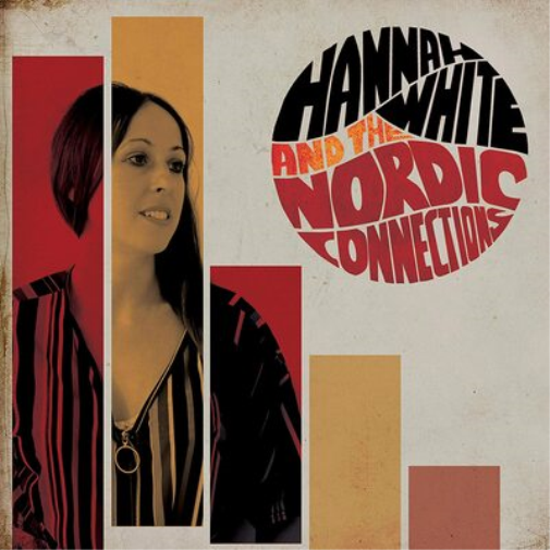 Hannah White and The Nordic Connectio Hannah White and the Nordic Connectio (CD)