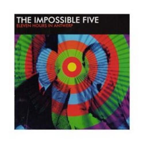 Impossible 5 11 Hours In Antwerp (Vinyl LP)