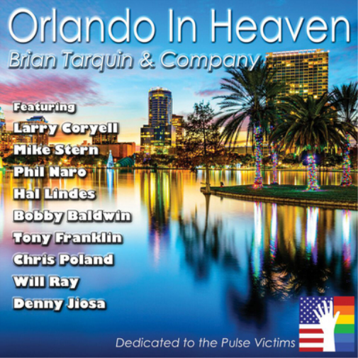 Brian Tarquin & Company Orlando in Heaven (CD) Album