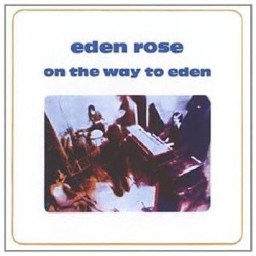 On the Way To Eden by Eden Rose [CD]