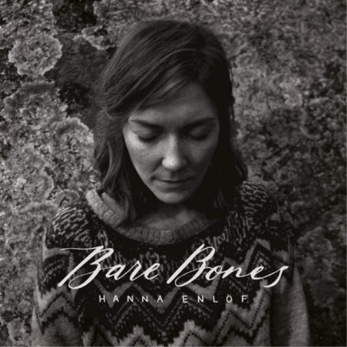 Hanna Enlöf Bare Bones (CD) Album