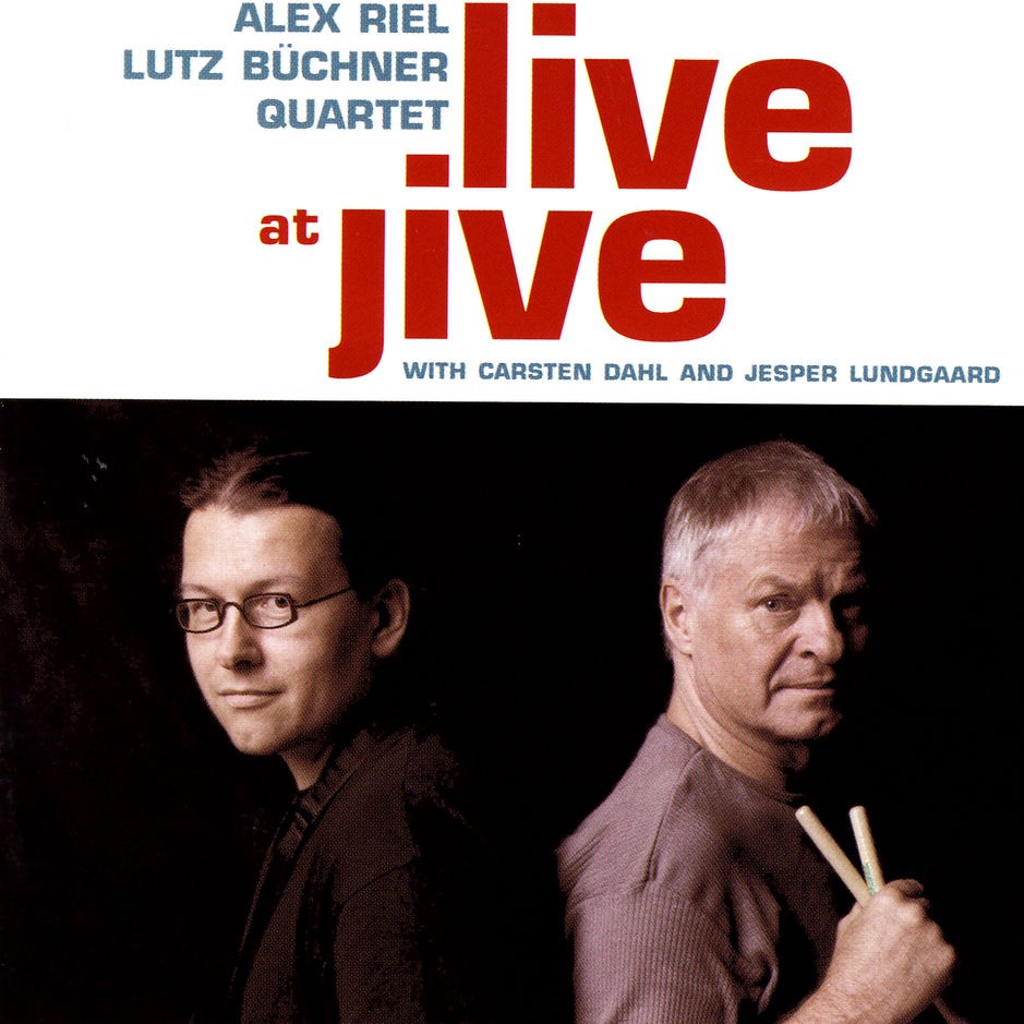 Alex Riel/Lutz Buchner Quartet Jive at Jive (CD) Album