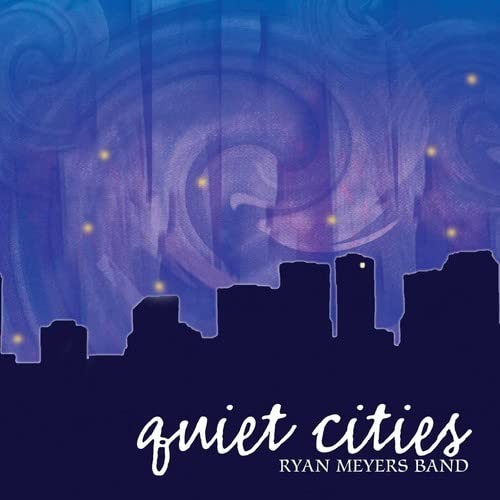 Ryan Meyers Quiet Cities (CD)