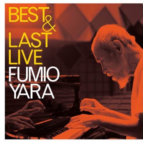 Yara Fumio Best&Last Live (CD)