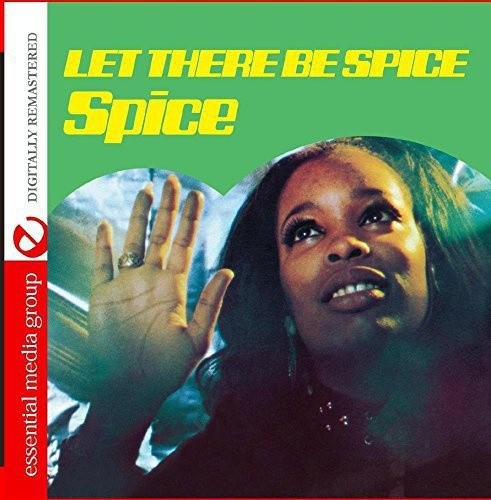 Let There Be Spice (Digitally Remastered) by Spice [Audio CD]
