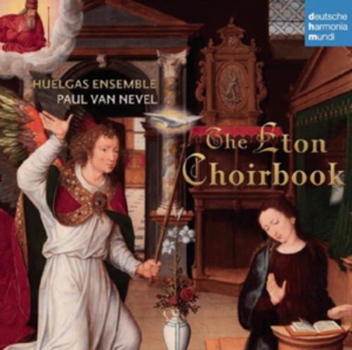 Huelgas Ensemble Huelgas Ensemble: The Eton Choirbook (CD) Album