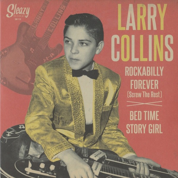 Larry Collins Rockabilly Forever (Vinyl LP) 7" Single