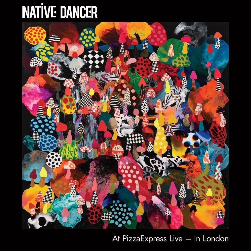 Native Dancer Native Dancer at PizzaExpress Live in London (Vinyl LP) 12" Album