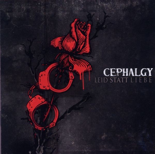 Cephalgy Leid Statt Liebe (CD)