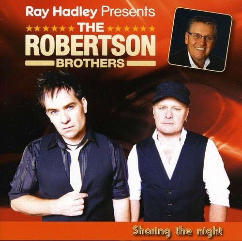 Ray Hadley Presents: The Robertson Brothers-Sharin by Robertson Brothers
