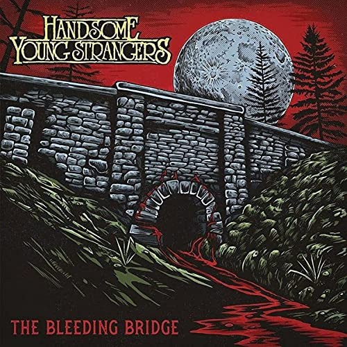 Bleeding Bridge by Handsome Young Strangers [Audio CD]