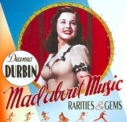 Mad About Music: Rarities and Gems by Durbin Deanna [Audio CD]