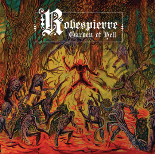 Robespierre Garden of Hell (Vinyl LP) 12" Album