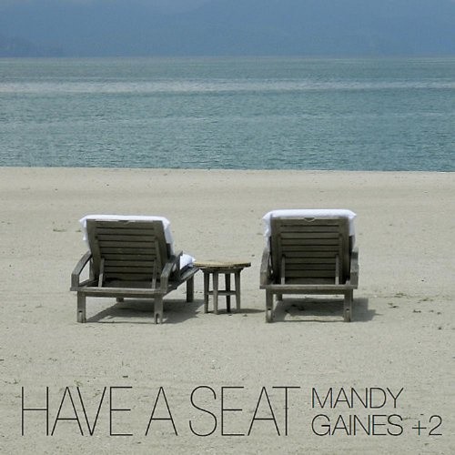 Have a Seat by Mandy Gaines & + 2 [Audio CD]