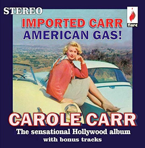 Carole Carr Imported Carr - American Gas!: The Sensational Hollywood Album (CD)