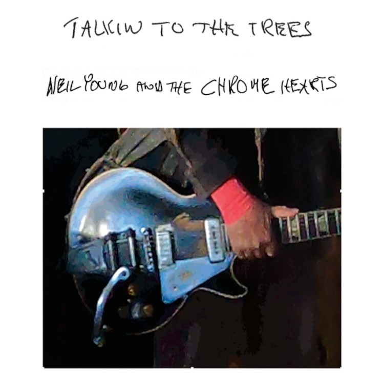 Neil Young and The Chrome Hearts Talkin to the Trees (Vinyl LP)