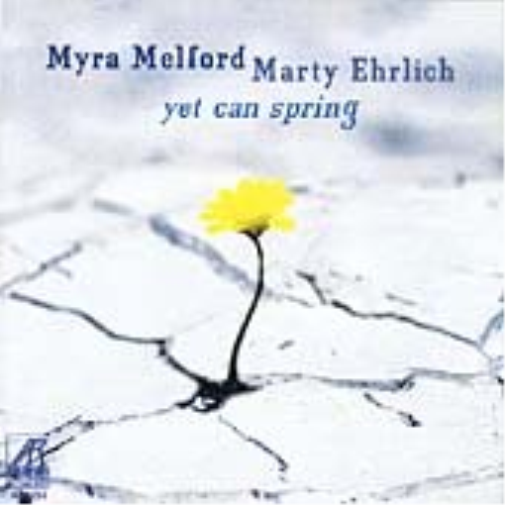Myra Melford & Marty Ehr Yet Can Spring (CD)