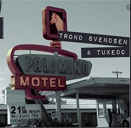 Trond Svendsen and Tuxedo Palomino Motel (Vinyl LP)