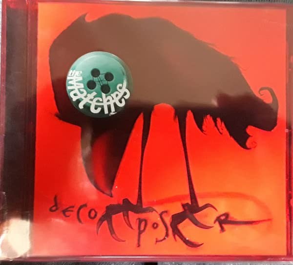 The Matches MATCHES-DESCOMPOSER (CD)