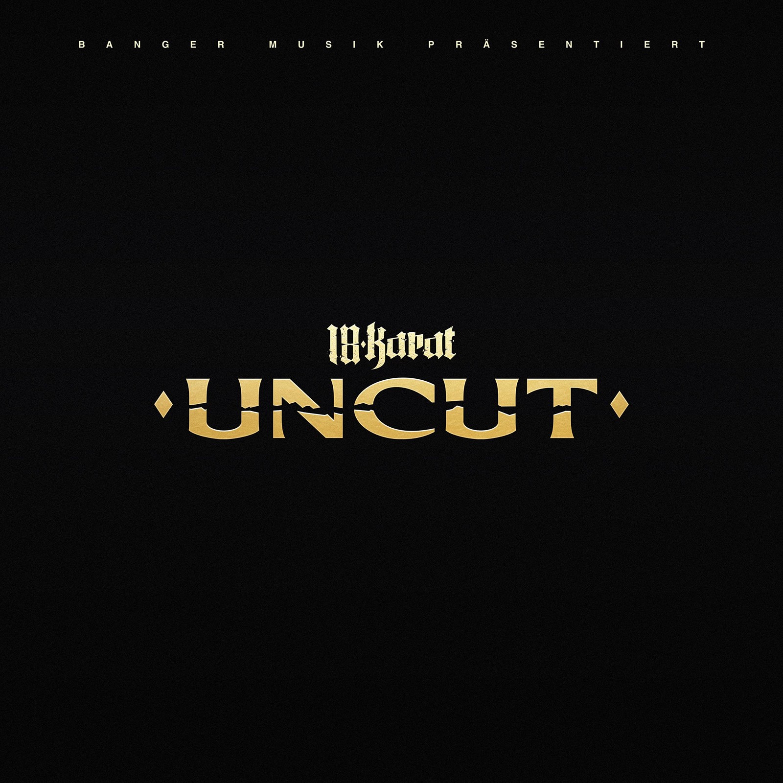 18 Karat Uncut (CD)