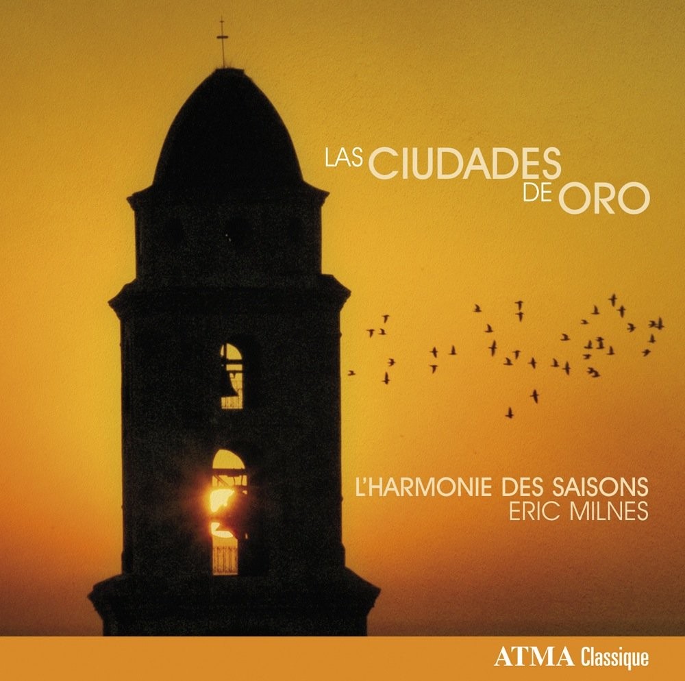 L'Harmonie des saisons Zipoli: Las Ciudades de Oro (CD)
