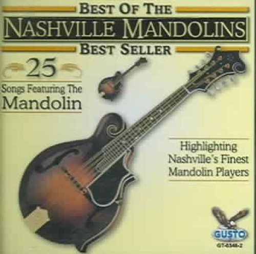 Best of Nashville Mandolins: 25 Songs by Nashville Mandolins [Audio CD]
