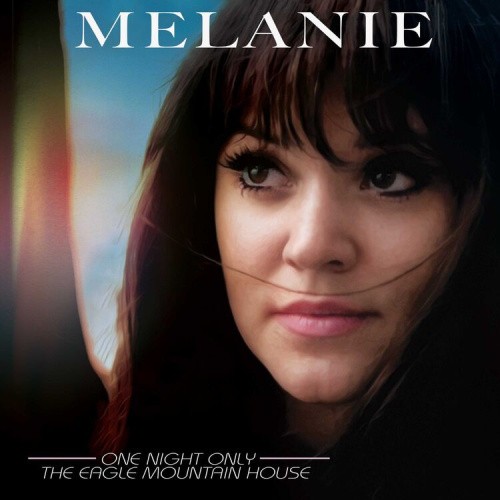 ONE NIGHT ONLY - EAGLE MOUNTAIN HOUSE (GOLD VINYL) by Melanie [VINYL]