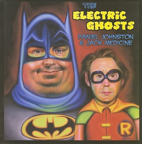 The Electric Ghosts by Daniel Johnston/Jack Medicine [CD]