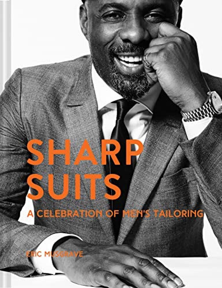 Sharp Suits: A celebration of men's tailoring - NUOVO