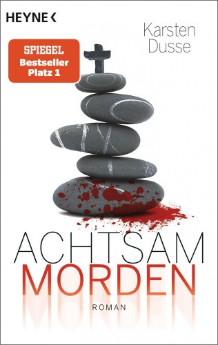 Achtsam morden [German] by Dusse, Karsten [Paperback]