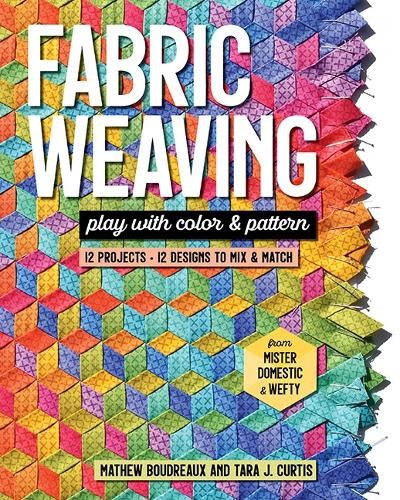 Mathew Boudreaux Tara J. Curtis Fabric Weaving (Tascabile)