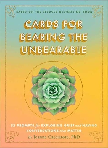 Joanne Cacciatore Cards for Bearing the Unbearable (Cards)